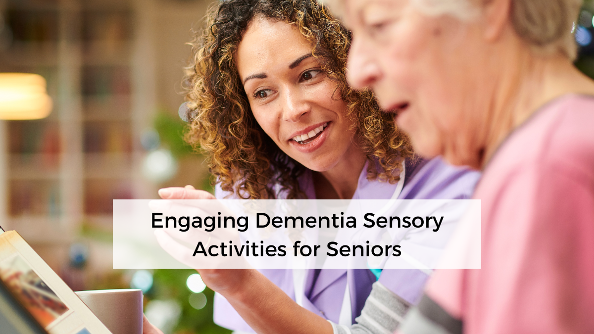 Engaging Dementia Sensory Activities for Seniors How to Care for Seniors